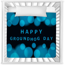 Vector Blurry Background With Bokeh And Inscription Happy Groundhog Day. Nursery Decor 101053718