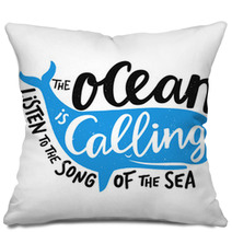 Vector Illustration With Smiling Blue Whale And Lettering Text The Ocean Is Calling Listen To The Song Of The Sea Inspirational Typography Print Design With Quote Pillows 242303205