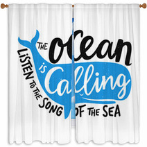 Vector Illustration With Smiling Blue Whale And Lettering Text The Ocean Is Calling Listen To The Song Of The Sea Inspirational Typography Print Design With Quote Window Curtains 242303205