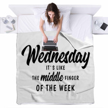 Wednesday Funny Quote Blankets 211962045