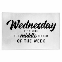 Wednesday Funny Quote Rugs 211962045