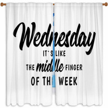 Wednesday Funny Quote Window Curtains 211962045