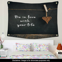 Wooden Heart On Blackboard With Text  - Loving Life Concept Wall Art 62142140