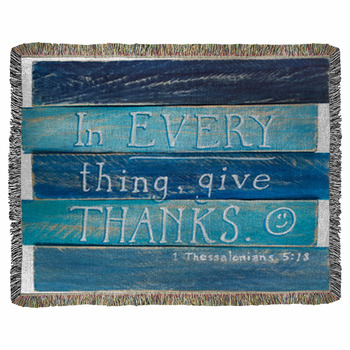 1 Thesslonians 5:18 Hand Painted On Woven Throw Blanket
