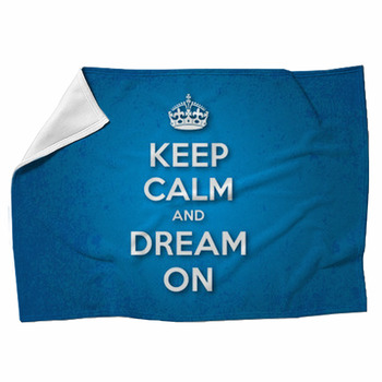 Keep Calm And Dream On Fleece Blanket