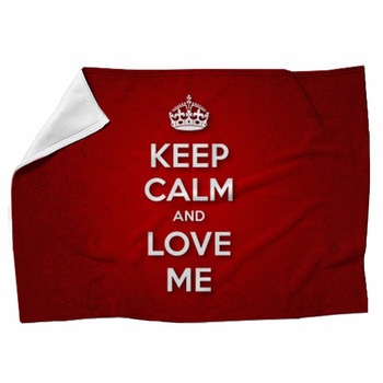 Keep Calm And Love Me Fleece Blanket