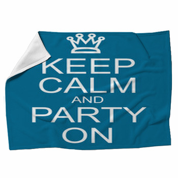 Keep Calm And Party On Fleece Blanket