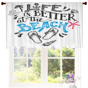 Life Is Better At The Beach Hand Custom Size Valance
