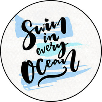Swim In Every Ocean Inspiration Saying About Round Rug