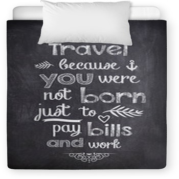 Travel Quote Written With Chalk On A Toddler Duvet